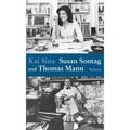 Susan Sontag Und Thomas Mann - Kai Sina, Susan Sontag, Gebunden