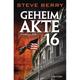 Geheimakte 16 / Cotton Malone Bd.10 - Steve Berry, Taschenbuch