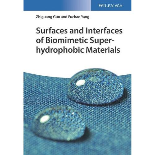 Surfaces And Interfaces Of Biomimetic Superhydrophobic Materials - Zhiguang Guo, Fuchao Yang, Gebunden