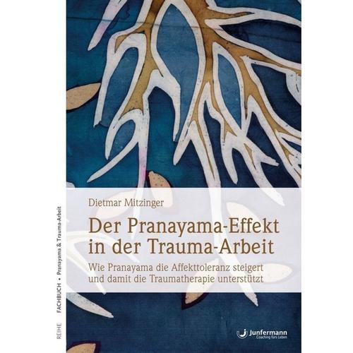 Der Pranayama-Effekt In Der Trauma-Arbeit - Dietmar Mitzinger, Kartoniert (TB)