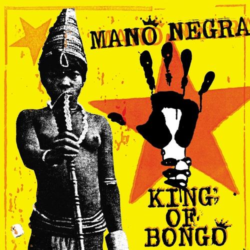 King Of Bongo - Mano Negra. (CD)