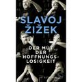 Der Mut Der Hoffnungslosigkeit - Slavoj Zizek, Kartoniert (TB)