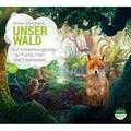 Unsere Welt - Unser Wald,1 Audio-Cd - Simon Kamphans (Hörbuch)