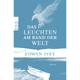 Das Leuchten Am Rand Der Welt - Eowyn Ivey, Taschenbuch