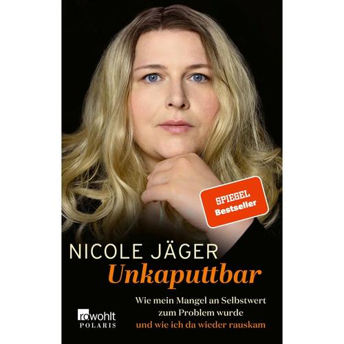 Unkaputtbar - Nicole Jäger, Taschenbuch