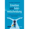 Emotion Und Fehlentscheidung - Sven Seibold, Alexander Horn, Kartoniert (TB)