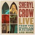 Live From the Ryman And More - Sheryl Crow. (CD)