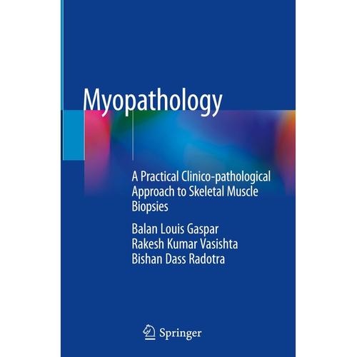 Myopathology - Balan Louis Gaspar, Rakesh Kumar Vasishta, Bishan Dass Radotra, Gebunden