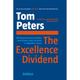 The Excellence Dividend - Tom Peters, Gebunden