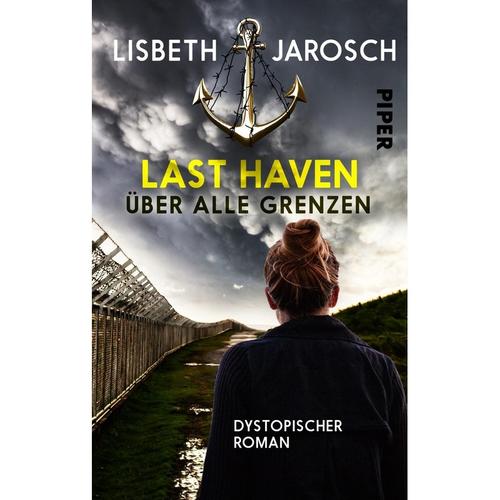Über Alle Grenzen / Last Haven Bd.3 - Lisbeth Jarosch, Taschenbuch