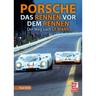 Porsche - Das Rennen Vor Dem Rennen - Paul Frère, Gebunden