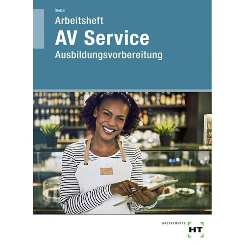Arbeitsheft AV Service - Sonja Stelzer, Kartoniert (TB)