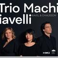 Ravel/Chausson:Trio & Quartett - Claire Huangci, Solenne Paidassi, Tristan Cornut. (CD)