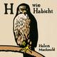 H Wie Habicht, 6 Cds - Helen Macdonald (Hörbuch)