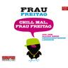 Chill Mal, Frau Freitag,3 Audio-Cd - Frau Freitag (Hörbuch)