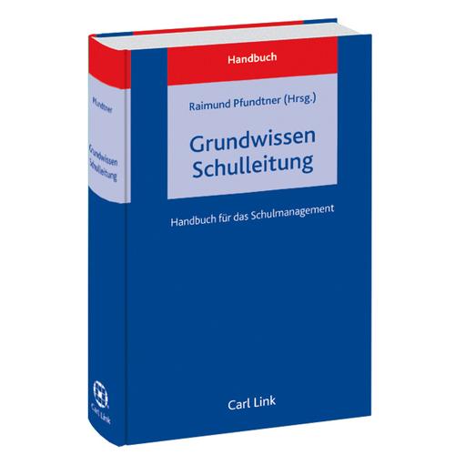 Grundwissen Schulleitung: Bd.1 Grundwissen Schulleitung, Kartoniert (TB)