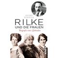 Rilke Und Die Frauen - Heimo Schwilk, Taschenbuch