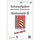 Schulaufgaben Bayerischer Realschulen / Mathematik 6 - Schulaufgaben Bayerischer Realschulen - Claus Arndt, Kartoniert (TB)