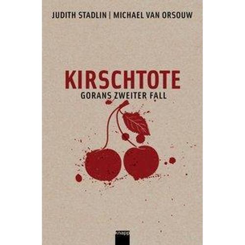 Stadlin, J: Kirschtote - Judith Stadlin, Michael van Orsouw, Geheftet