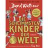 Die Schlimmsten Kinder Der Welt / Schlimmste Kinder Bd.1 - David Walliams, Gebunden