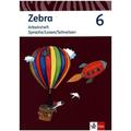Zebra. Ausgabe Für Berlin Und Brandenburg / 6. Schuljahr, Arbeitsheft Sprache/Lesen/Schreiben, Kartoniert (TB)