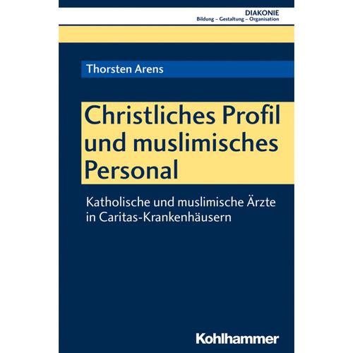 Christliches Profil Und Muslimisches Personal - Thorsten Arens, Kartoniert (TB)