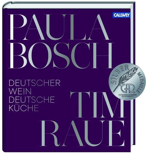 Deutscher Wein Und Deutsche Küche - Tim Raue, Paula Bosch, Gebunden