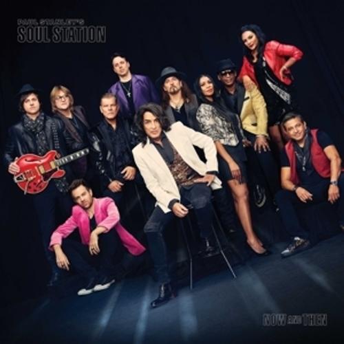 Now And Then - Paul Stanley's Soul Station, Paul Stanley's Soul Station, Paul Stanley's Soul Station. (CD)