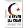 Im Namen Des Islam - Susanne Schröter, Kartoniert (TB)