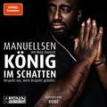 König Im Schatten,Audio-Cd, Mp3 - Manuellsen mit Nina Damsch (Hörbuch)