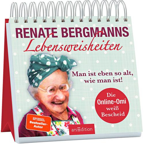 Renate Bergmanns Lebensweisheiten. Man ist eben so alt, wie man ist! - Renate Bergmann, Kartoniert (TB)