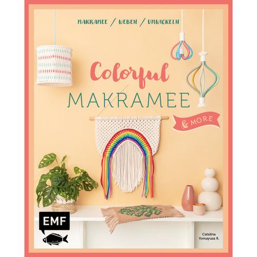 Colorful Makramee & more - Catalina Yomayusa R., Kartoniert (TB)