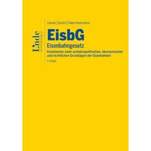 Eisbg | Eisenbahngesetz - Wolfgang Catharin, Gerhard H. Gürtlich, Peter Walder-Wintersteiner, Gebunden