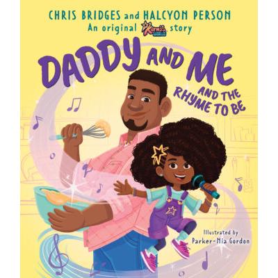 Daddy and Me and the Rhyme to Be (Hardcover) - Halcyon Person and Chris Bridges