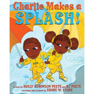 Charlie Makes a Splash (Hardcover) - Shane W. Evans and Holly Robinson Peete