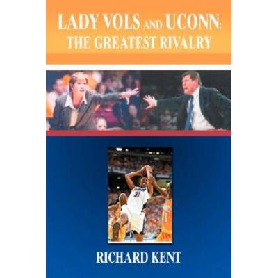 Lady Vols and UConn: The Greatest Rivalry