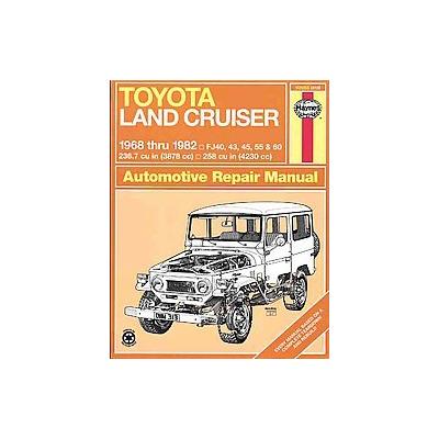 Toyota Land Cruiser, 1968-1982 by John Harold Haynes (Paperback - Haynes Pubns)