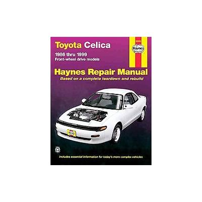 Toyota Celica Fwd Automotive Repair Manual by Larry Warren (Paperback - Haynes Pubns)
