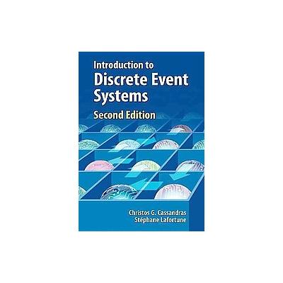 Introduction to Discrete Event Systems by Stephane Lafortune (Hardcover - Springer-Verlag)