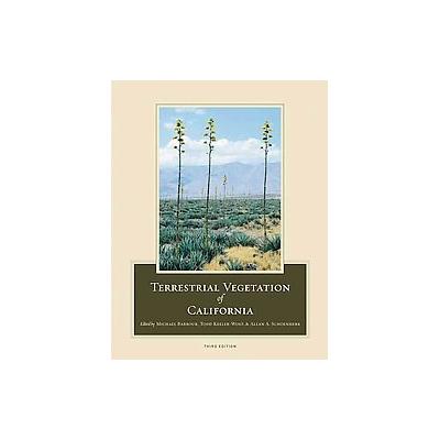 Terrestrial Vegetation of California by Todd Keeler-Wolf (Hardcover - Univ of California Pr)