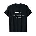 NEW SOFTWARE UPDATE - Gaming Computer Nerd Geek Loading T-Shirt