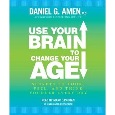 Use Your Brain To Change Your Age Secrets To Look ...