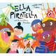 Ella Piratella Und Die Furchtlosen Piranhas / Ella Piratella Bd.2 - Susanna Isern, Gebunden