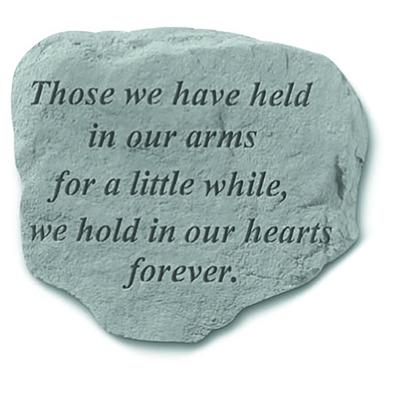 Those We Have Held In Our Arms Garden Memorial Accent Stone by Kay Berry in Grey