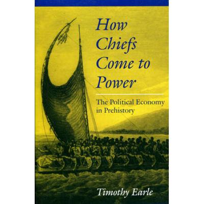 How Chiefs Come To Power: The Political Economy In...