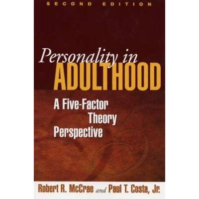 Personality In Adulthood: A Five-Factor Theory Perspective