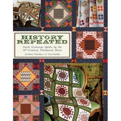 History Repeated: Block Exchange Quilts By The 19th Century Patchwork Divas