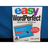 Easy WordPerfect for Windows for Version 6