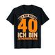 40ter 40 Mann Lustiger Spruch 40. Geburtstag T-Shirt