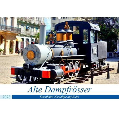 Alte Dampfrösser - Eisenbahn-Nostalgie auf Kuba (Wandkalender 2023 DIN A2 quer)